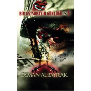 Bir Astsubayın Günlüğü 3 -İsimsiz Kahramanlar