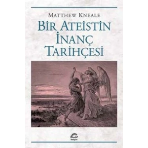 Bir Ateistin İnanç Tarihçesi