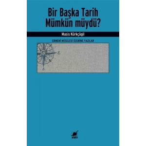 Bir Başka Tarih Mümkün müydü?