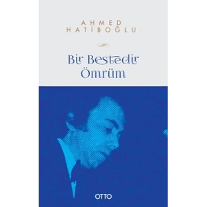 Bir Bestedir Ömrüm