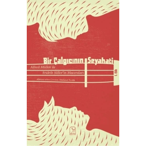 Bir Çalgıcının Seyahati 1. Cilt