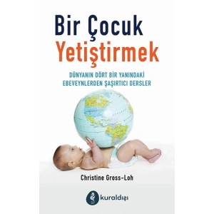 Bir Çocuk Yetiştirmek