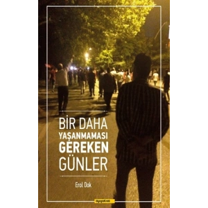 Bir Daha Yaşanmaması Gereken Günler