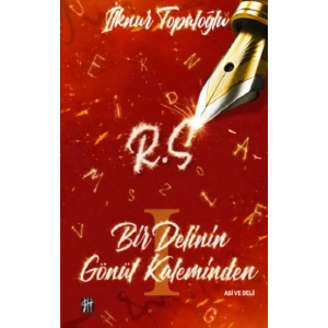 Bir Delinin Gönül Kaleminden