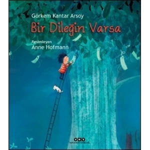 Bir Dileğin Varsa
