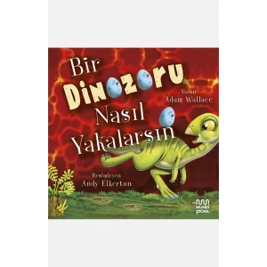 Bir Dinozoru Nasıl Yakalarsın