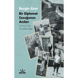 Bir Diplomat Çocuğunun Anıları