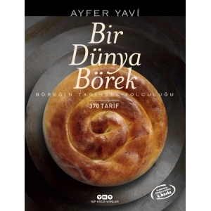 Bir Dünya Börek - Böreğin Tarihsel Yolculuğu