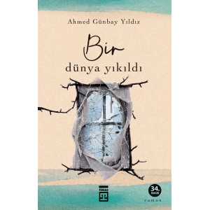 Bir Dünya Yıkıldı