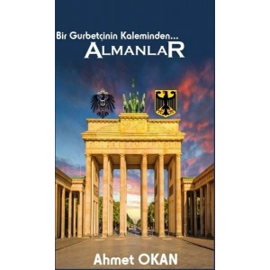Bir Gurbetçinin Kaleminden Almanlar