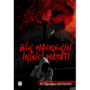 Bir Hackerin İkinci Hayatı