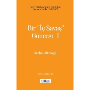 Bir ‘‘İç Savaş Güncesi’’ -I
