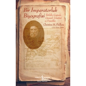 Bir İmparatorluk Biyografisi – İhtilaller Çağında Osmanlı