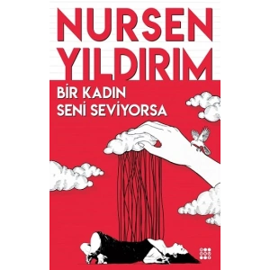 Bir Kadın Seni Seviyorsa