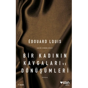 Bir Kadının Kavgaları ve Dönüşümleri