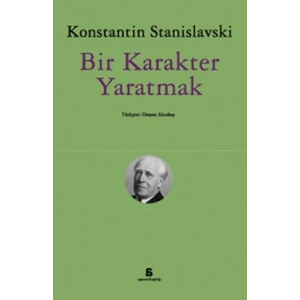 Bir Karakter Yaratmak (Osman Akınhay Çevirisi)