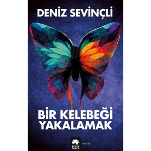 Bir Kelebeği Yakalamak