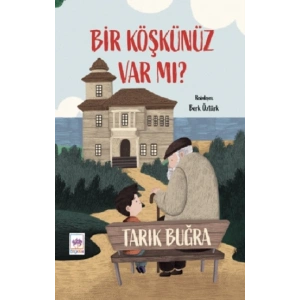Bir Köşkünüz Var mı?