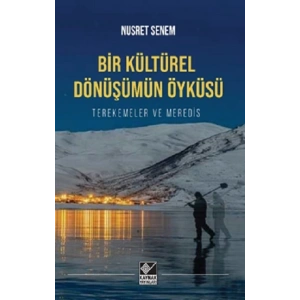 Bir Kültürel Dönüşümün Öyküsü