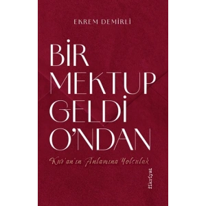 Bir Mektup Geldi O’ndan