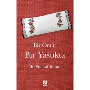 Bir Ömür Bir Yastıkta