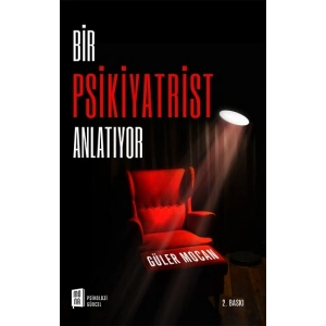 Bir Psikiyatrist Anlatıyor