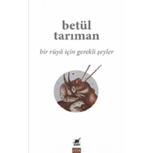 Bir Rüya İçin Gerekli Şeyler