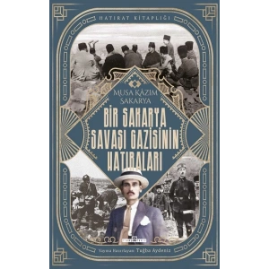 Bir Sakarya Savaşı Gazisinin Hatıraları