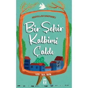Bir Şehir Kalbimi Çaldı