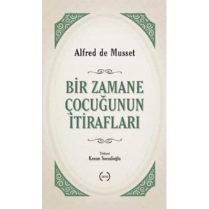 Bir Zamane Çocuğunun İtirafları
