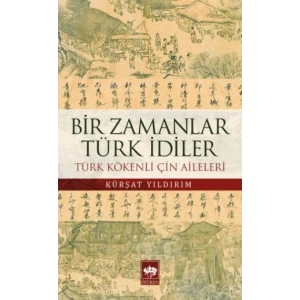 Bir Zamanlar Türk İdiler