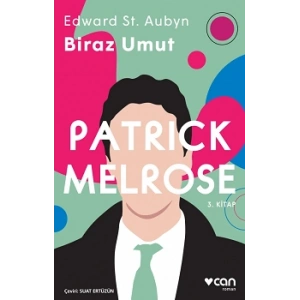 Biraz Umut - Patrick Melrose 3. Kitap
