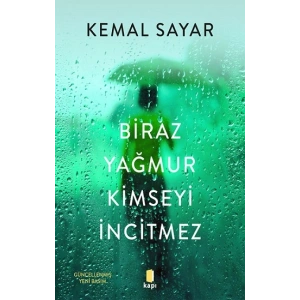 Biraz Yağmur Kimseyi İncitmez