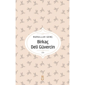 Birkaç Deli Güvercin