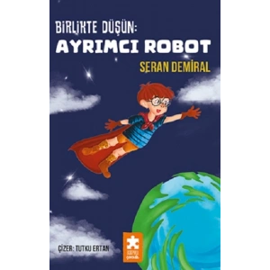 Birlikte Düşün : Ayrımcı Robot