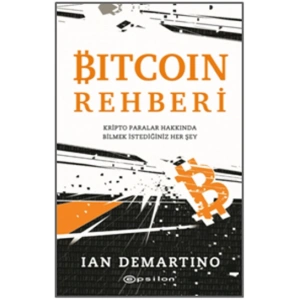 Bitcoin Rehberi Kripto Paralar Hakkında Bilmek İstediğiniz Her Şey
