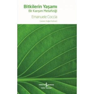 Bitkilerin Yaşamı – Bir Karışım  Metafiziği