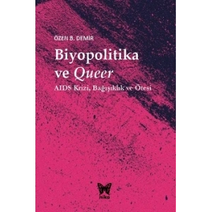 Biyopolitika ve Queer (Ciltli)