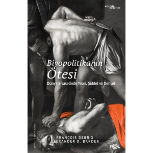 Biyopolitikanın Ötesi
