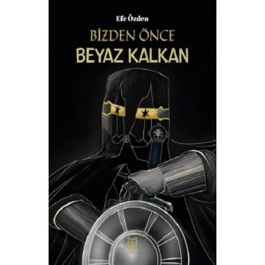 Bizden Önce Beyaz Kalkan