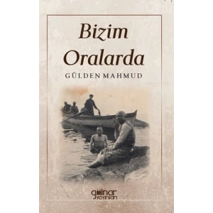 Bizim Oralarda
