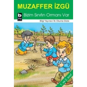 Bizim Sınıfın Ormanı Var
