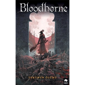 Bloodborne -1  Uykunun Ölümü
