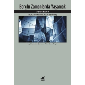 Borçlu Zamanlarda Yaşamak