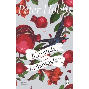 Bostanda, Kırlangıçlar