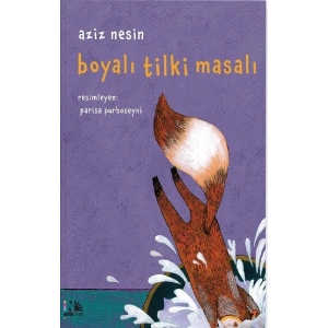Boyalı Tilki Masalı (Ciltli)