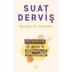 Bu Başı Ne Yapalım?
