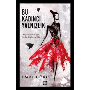 Bu Kadıncı Yalnızlık