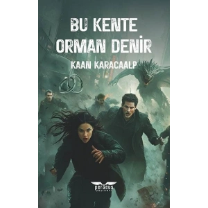 Bu Kente Orman Denir