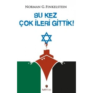 Bu Kez Çok İleri Gittik